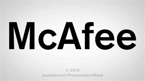 How to pronounce Mcafee .